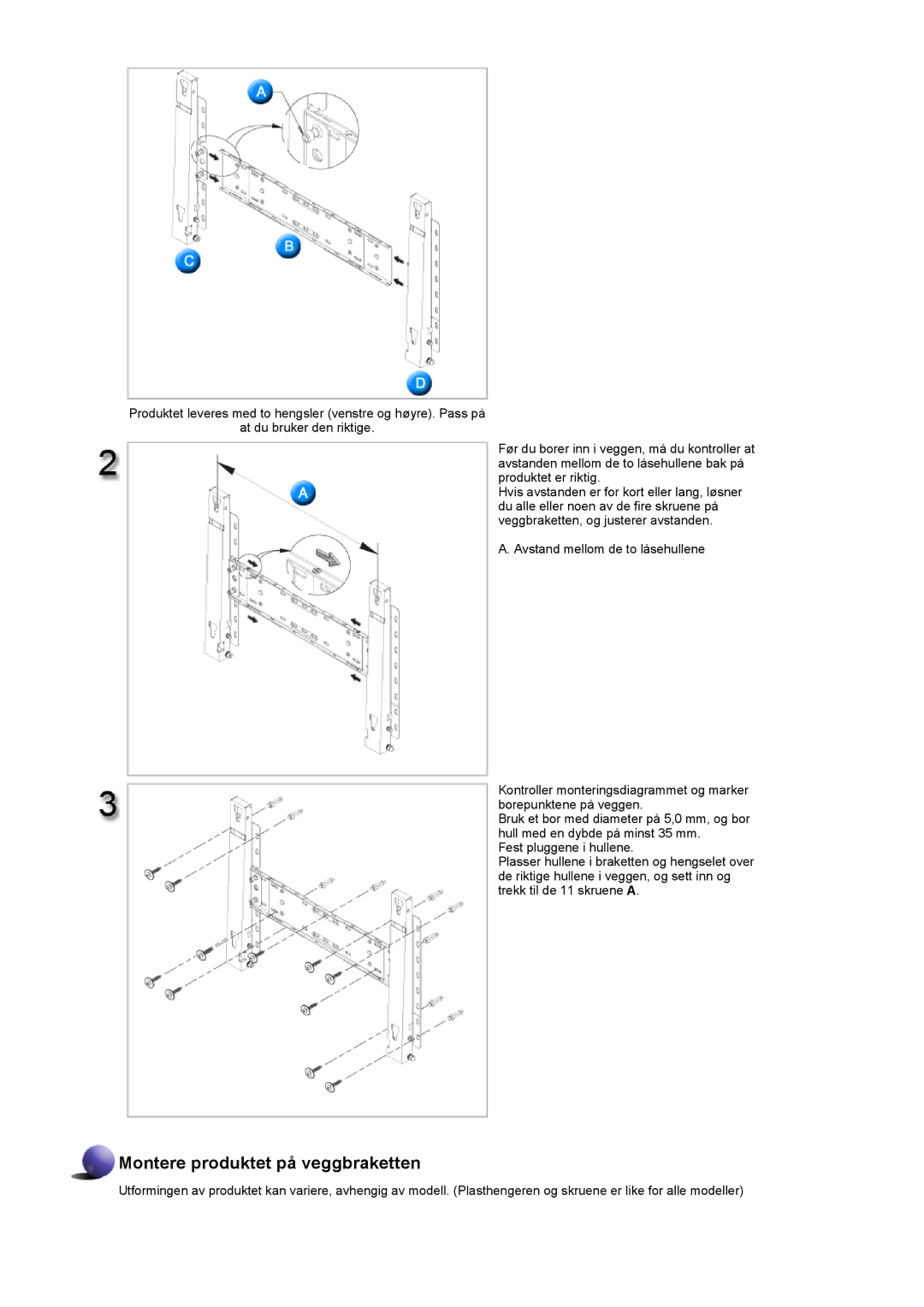 Samsung LS40BHPNS/EDC, LS46BHPNS/EDC, LS46BHZNS/EDC, LS46BHTNS/EDC, LS40BHTNS/EDC manual Montere produktet på veggbraketten 