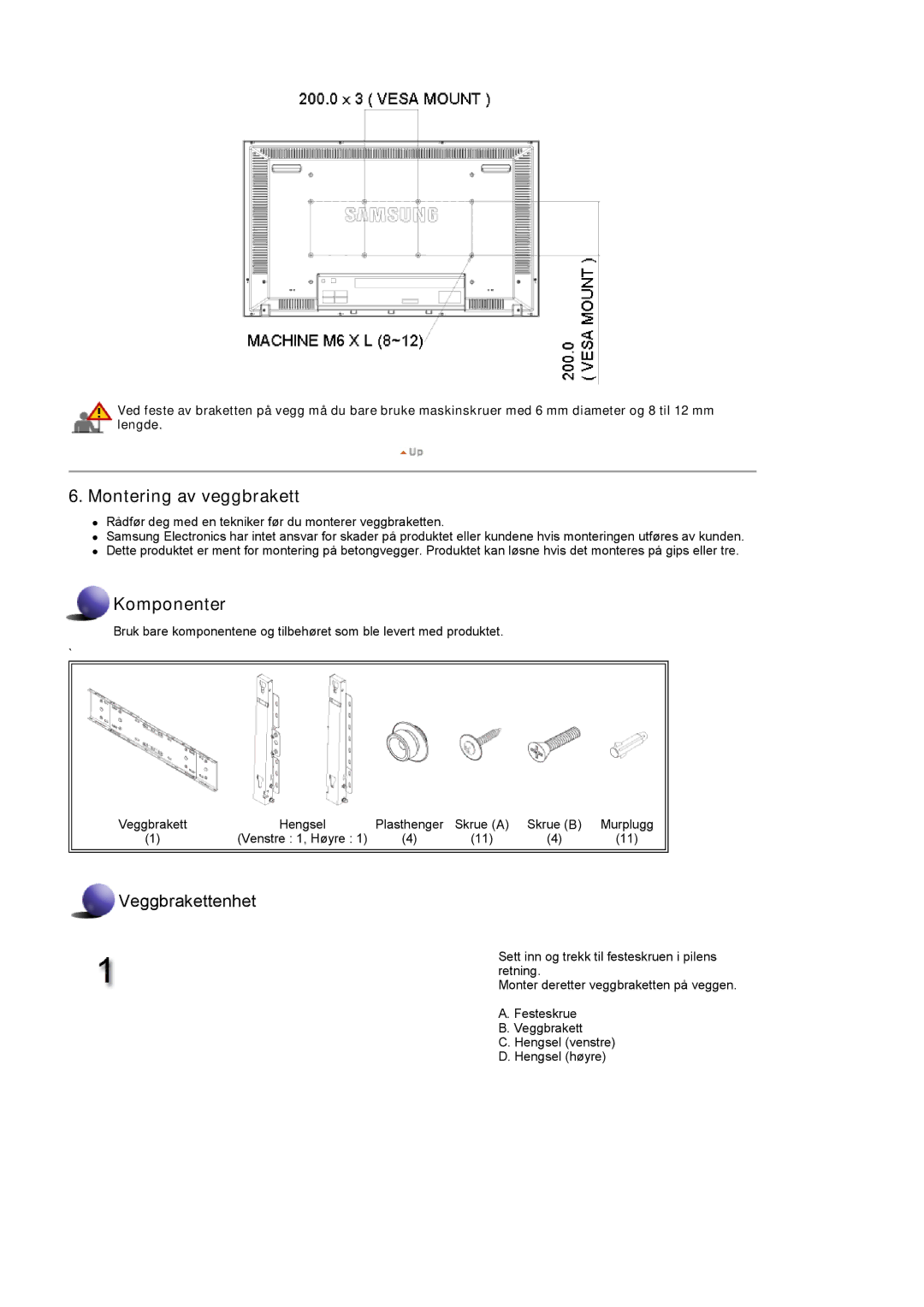 Samsung LS40BHRNS/EDC, LS46BHPNS/EDC, LS40BHPNS/EDC, LS46BHZNS/EDC, LS46BHTNS/EDC, LS40BHTNS/EDC manual Montering av veggbrakett 