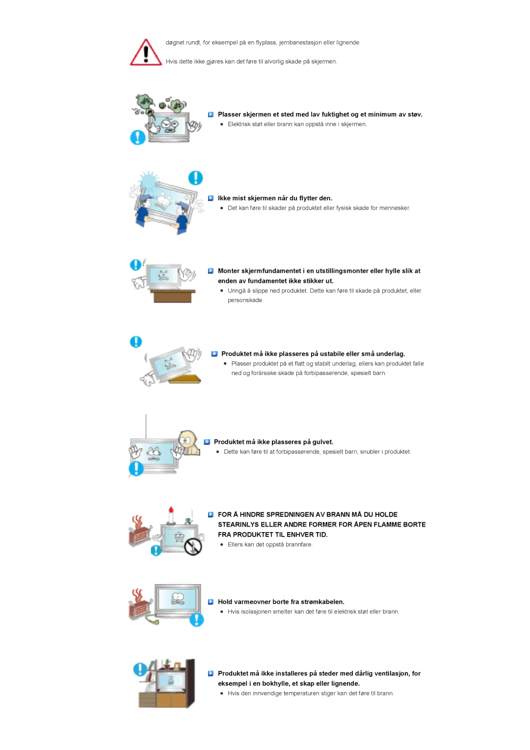 Samsung LS40BHTNS/EDC, LS46BHPNS/EDC, LS40BHPNS/EDC, LS46BHZNS/EDC, LS46BHTNS/EDC manual Ikke mist skjermen når du flytter den 