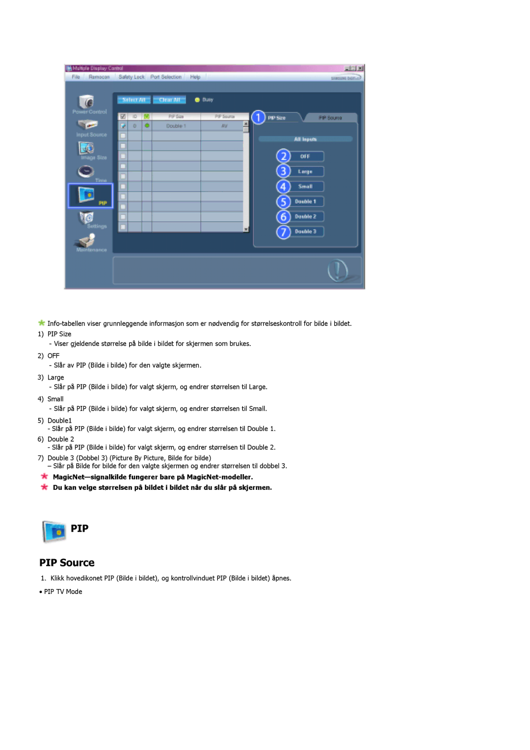 Samsung LS46BHZNS/EDC, LS46BHPNS/EDC, LS40BHPNS/EDC, LS46BHTNS/EDC, LS40BHTNS/EDC, LS40BHYNS/EDC, LS40BHRNS/EDC manual PIP Source 