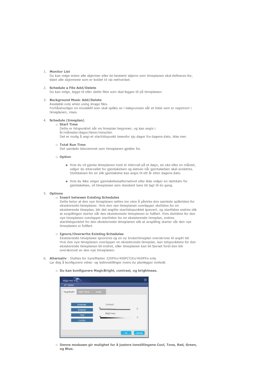 Samsung LS40BHTNS/EDC manual Monitor List, Schedule a File Add/Delete, Schedule timeplan Start Time, Total Run Time, Option 