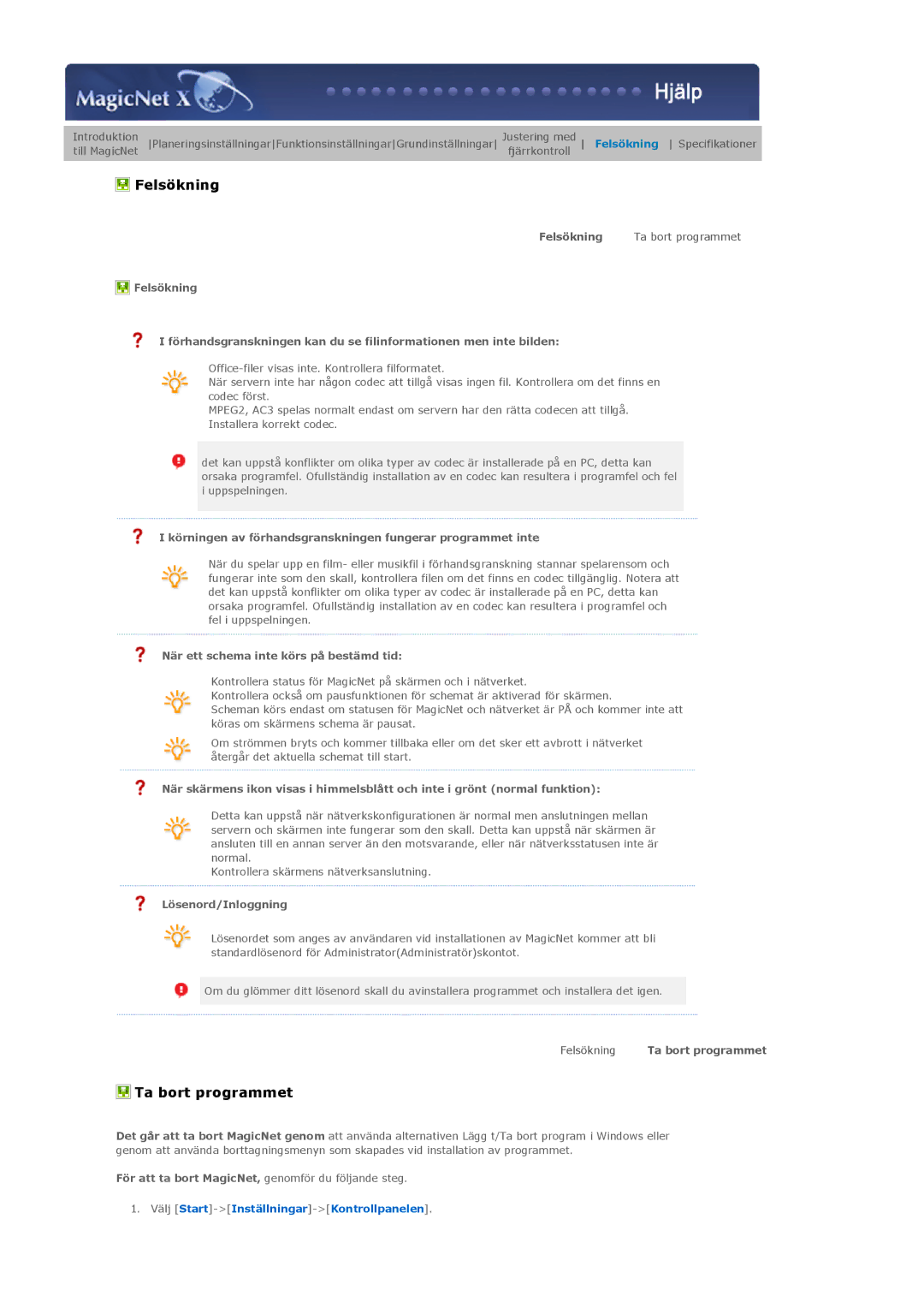 Samsung LS40BHTNS/EDC Körningen av förhandsgranskningen fungerar programmet inte, När ett schema inte körs på bestämd tid 