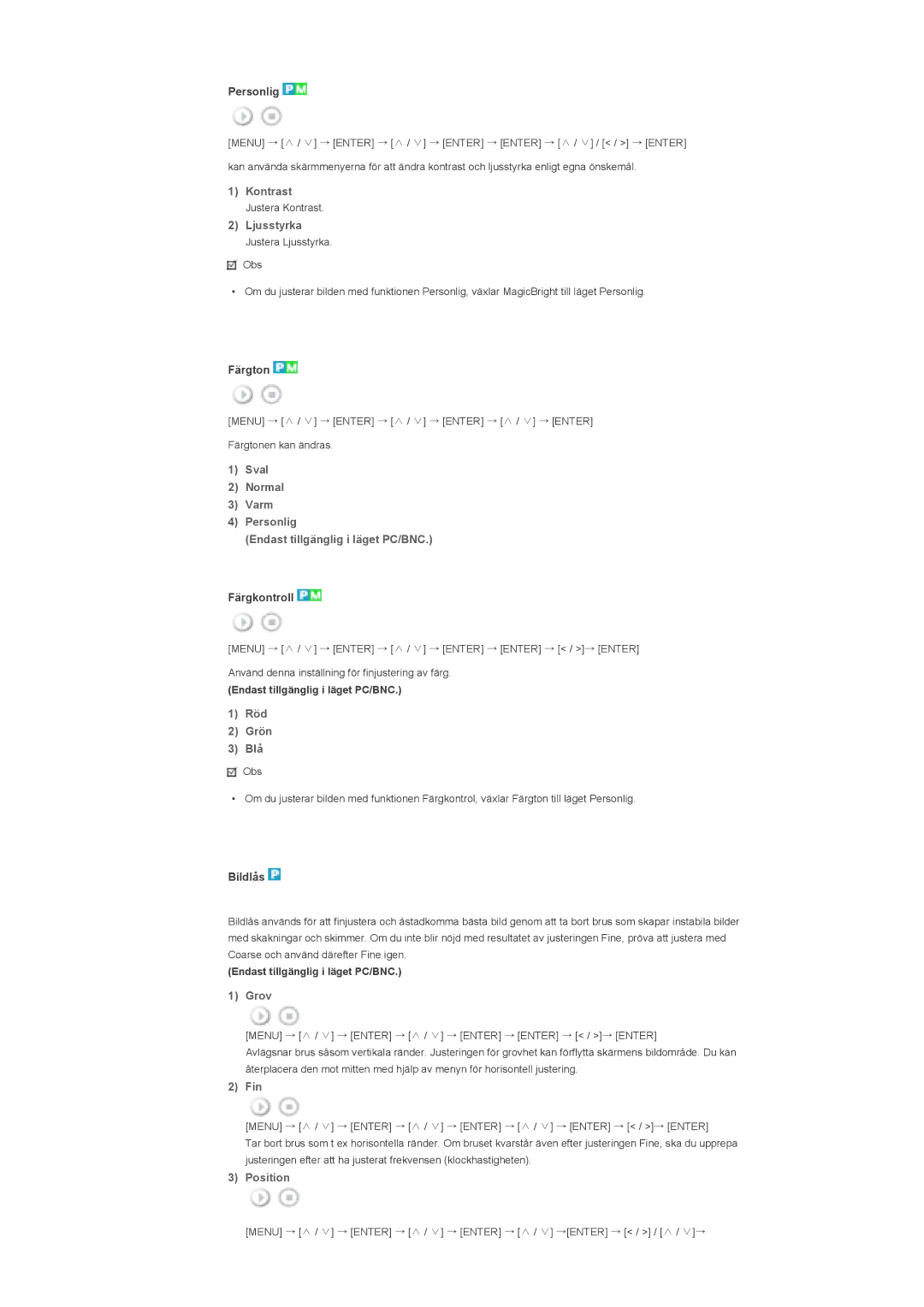 Samsung LS46BHZNS/EDC, LS46BHPNS/EDC, LS40BHPNS/EDC, LS46BHTNS/EDC manual Kontrast, Ljusstyrka, Röd Grön Blå, Grov, Fin 