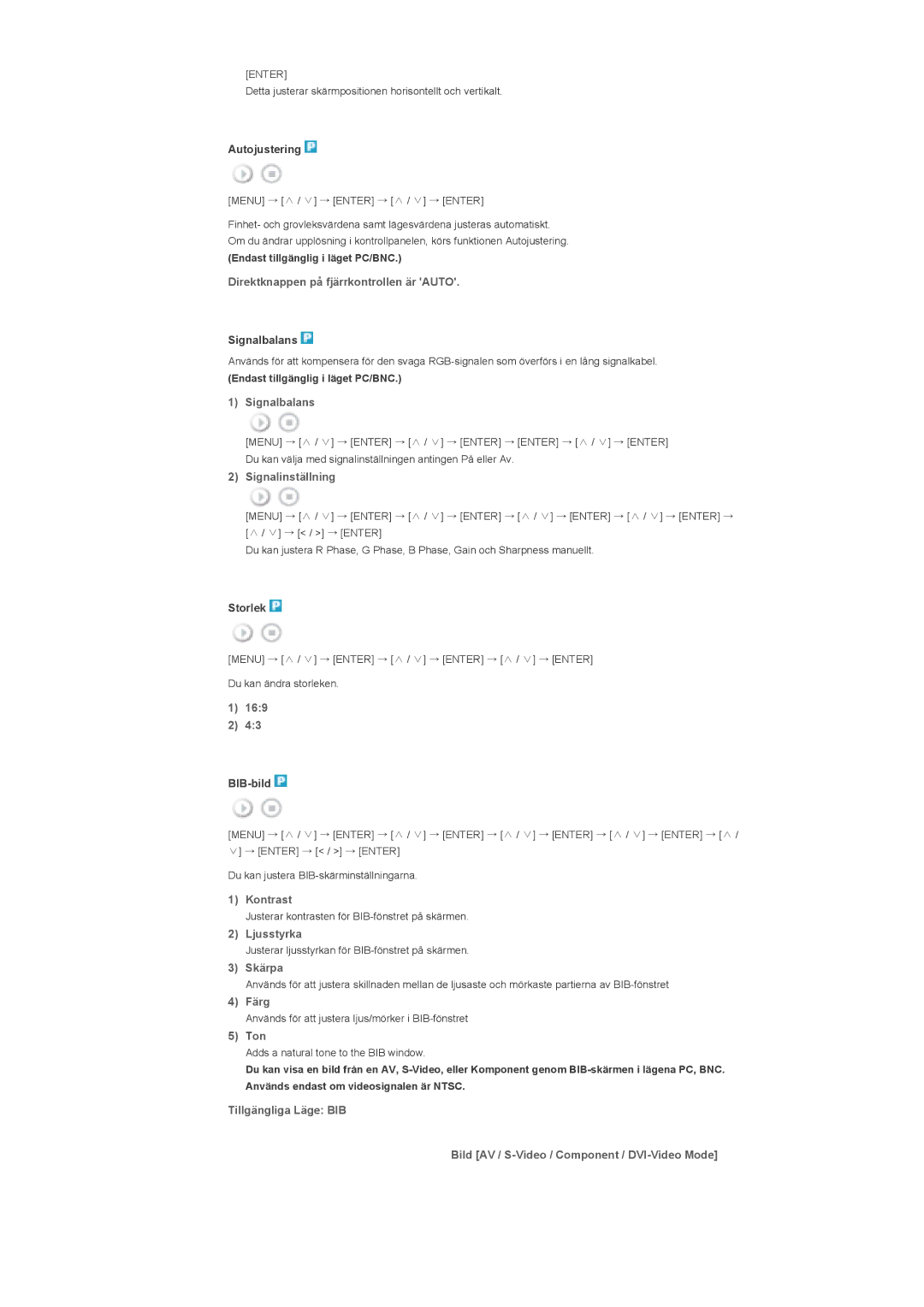 Samsung LS46BHTNS/EDC Direktknappen på fjärrkontrollen är Auto, Signalbalans, Signalinställning, 169, Skärpa, Färg, Ton 