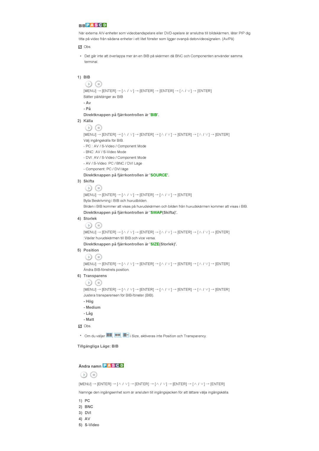 Samsung LS46BHYNS/EDC, LS46BHPNS/EDC, LS40BHPNS/EDC, LS46BHZNS/EDC, LS46BHTNS/EDC, LS40BHTNS/EDC manual Bib, BNC DVI Video 