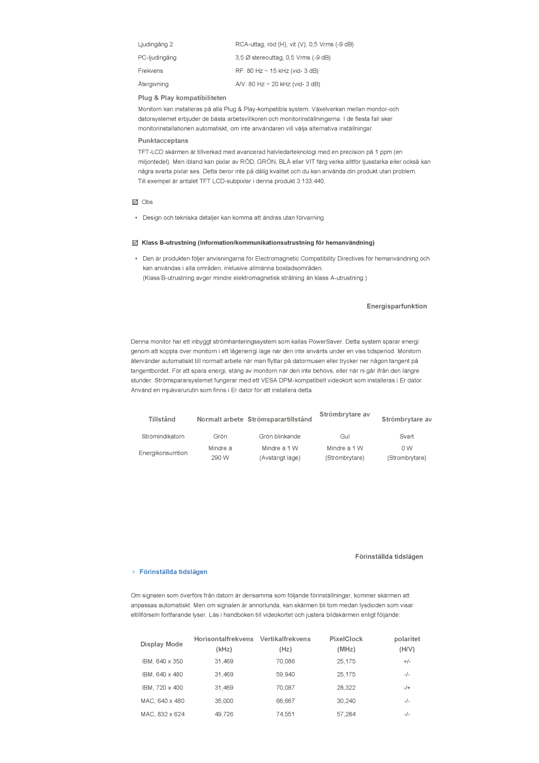 Samsung LS40BHYNS/EDC, LS46BHPNS/EDC, LS40BHPNS/EDC manual Mindre ä 1 W 290 W Avstängt läge Strömbrytare Strombrytare 