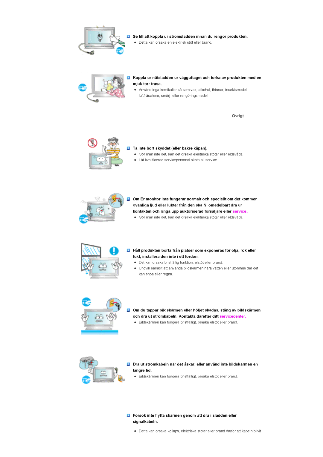 Samsung LS40BHRNS/EDC, LS46BHPNS/EDC, LS40BHPNS/EDC, LS46BHZNS/EDC manual Övrigt, Ta inte bort skyddet eller bakre kåpan 