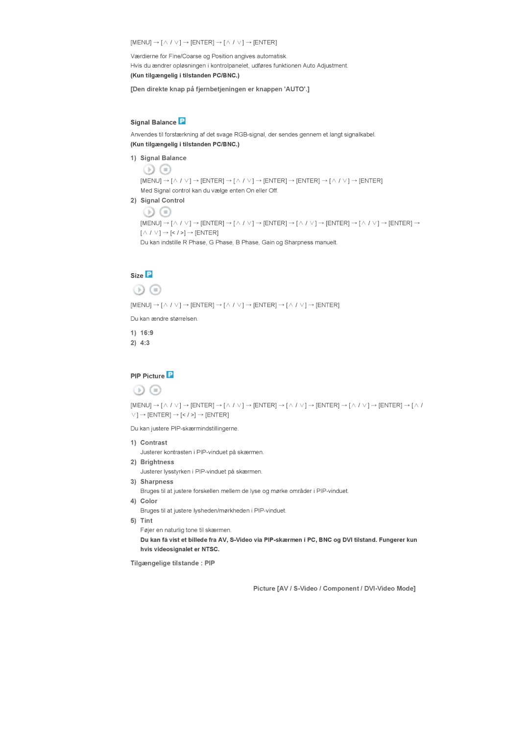 Samsung LS40BHTNS/EDC, LS46BHPNS/EDC, LS40BHPNS/EDC, LS46BHZNS/EDC manual Den direkte knap på fjernbetjeningen er knappen Auto 