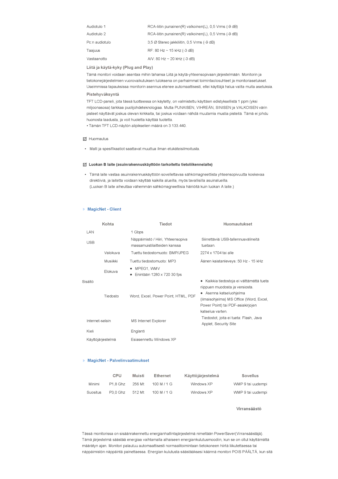 Samsung LS46BHTNS/EDC, LS46BHPNS/EDC, LS40BHPNS/EDC, LS46BHZNS/EDC, LS40BHTNS/EDC, LS40BHYNS/EDC MagicNet Client, Virransäästö 