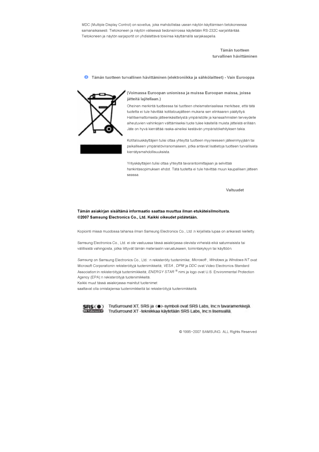 Samsung LS46BHTNS/EDC, LS46BHPNS/EDC, LS40BHPNS/EDC, LS46BHZNS/EDC, LS40BHTNS/EDC, LS40BHYNS/EDC, LS40BHRNS/EDC manual Valtuudet 