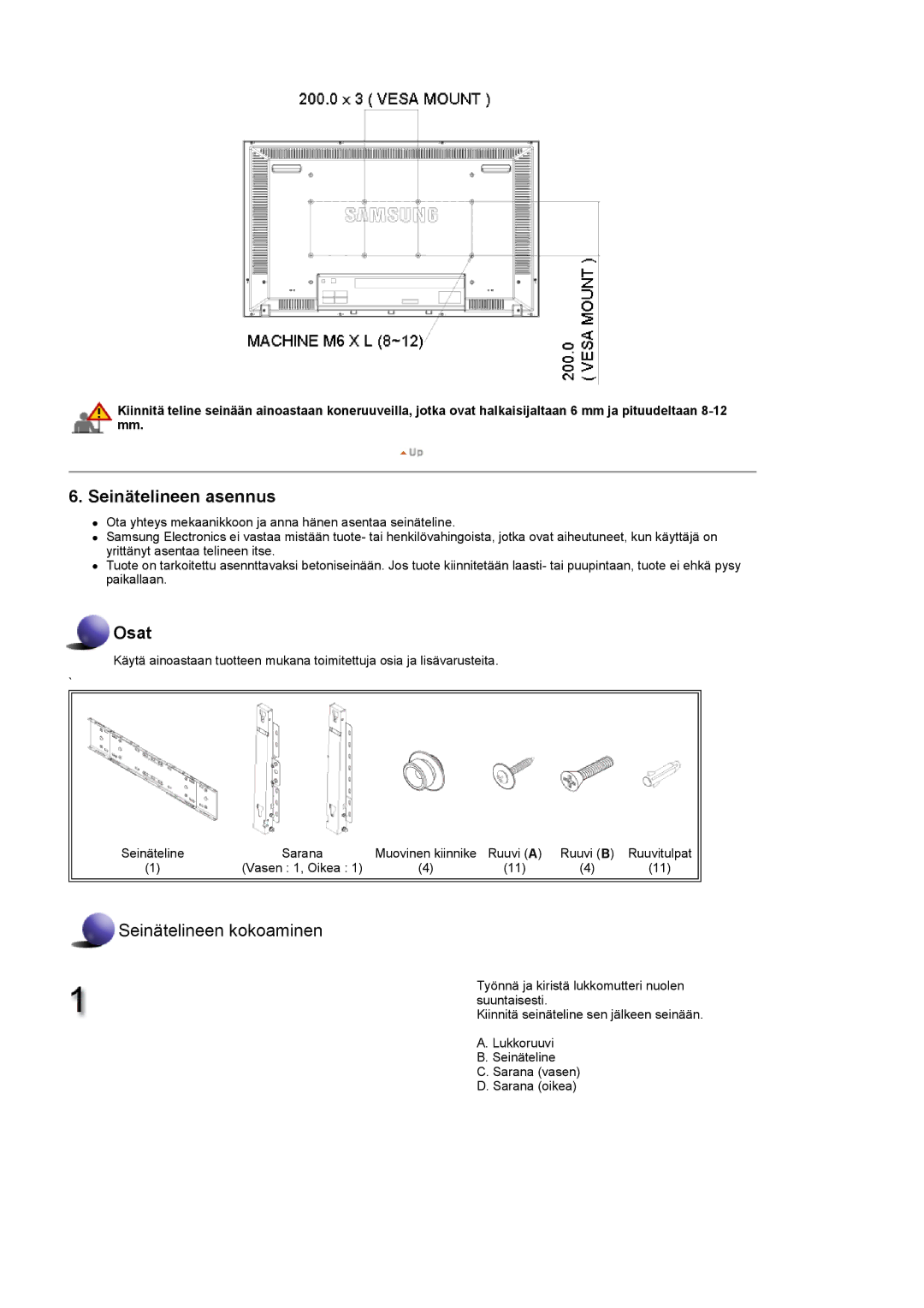 Samsung LS46BHPNS/EDC, LS40BHPNS/EDC, LS46BHZNS/EDC, LS46BHTNS/EDC, LS40BHTNS/EDC, LS40BHYNS/EDC manual Seinätelineen asennus 