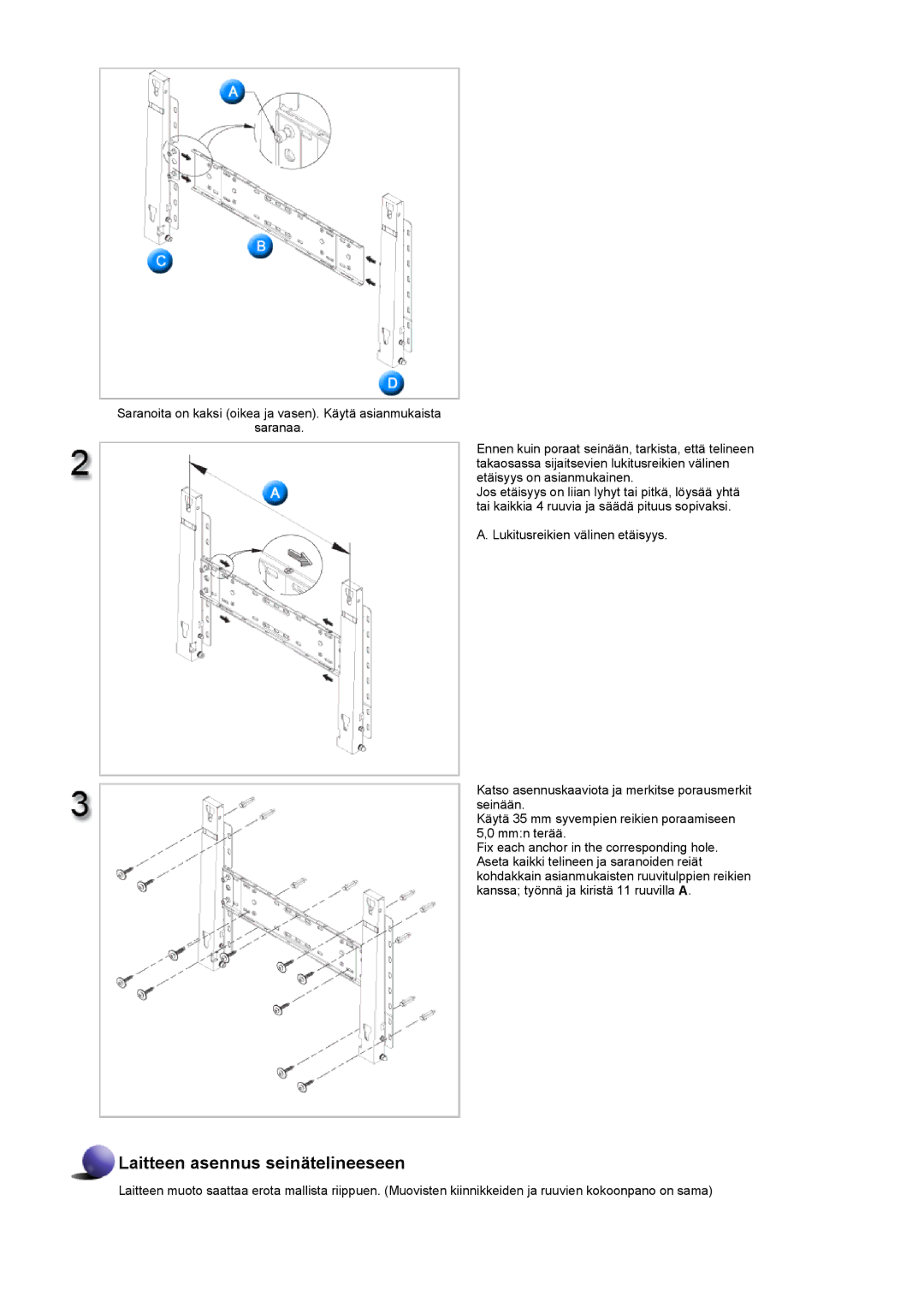 Samsung LS40BHPNS/EDC, LS46BHPNS/EDC, LS46BHZNS/EDC, LS46BHTNS/EDC, LS40BHTNS/EDC manual Laitteen asennus seinätelineeseen 