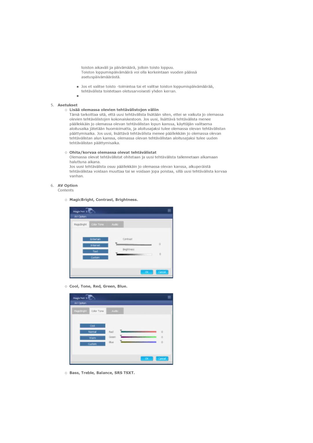 Samsung LS46BHTNS/EDC Asetukset Lisää olemassa olevien tehtävälistojen väliin, Ohita/korvaa olemassa olevat tehtävälistat 