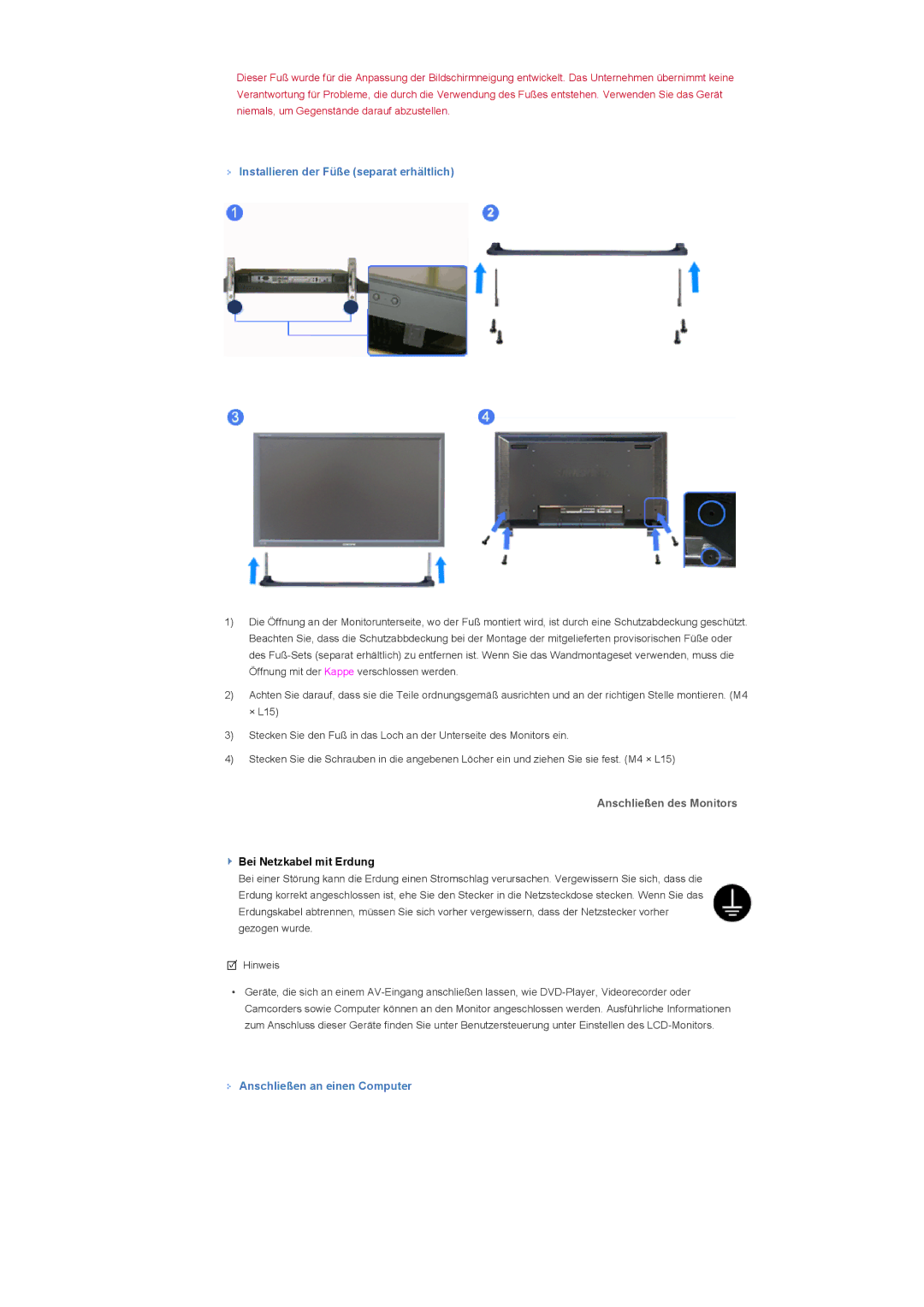 Samsung LS40BHYNS/EDC, LS46BHTNBF/EDC, LS46BHYNBF/EDC, LS46BHPNS/EDC, LS40BHTNB/EDC, LS40BHYNSF/EDC Anschließen des Monitors 