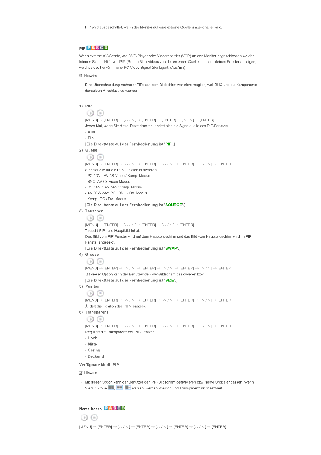 Samsung LS40BHYNS/EDC, LS46BHTNBF/EDC Die Direkttaste auf der Fernbedienung ist Source Tauschen, Position, Transparenz 