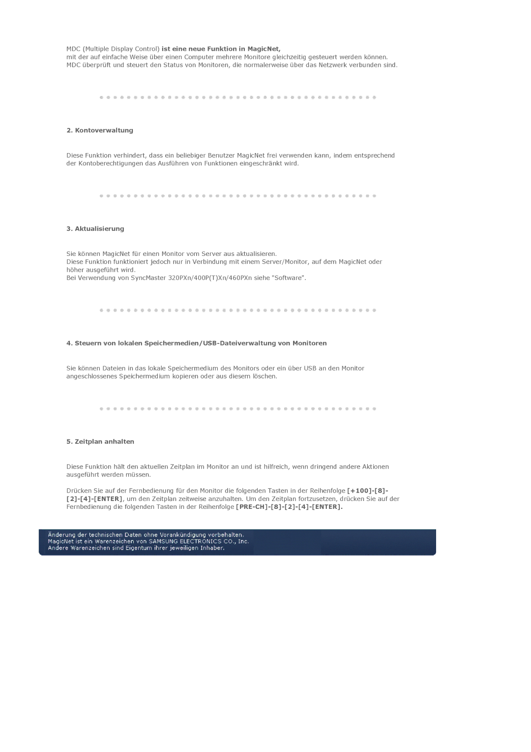 Samsung LS46BHTNBF/EDC, LS46BHYNBF/EDC, LS46BHPNS/EDC, LS40BHTNB/EDC manual Kontoverwaltung, Aktualisierung, Zeitplan anhalten 