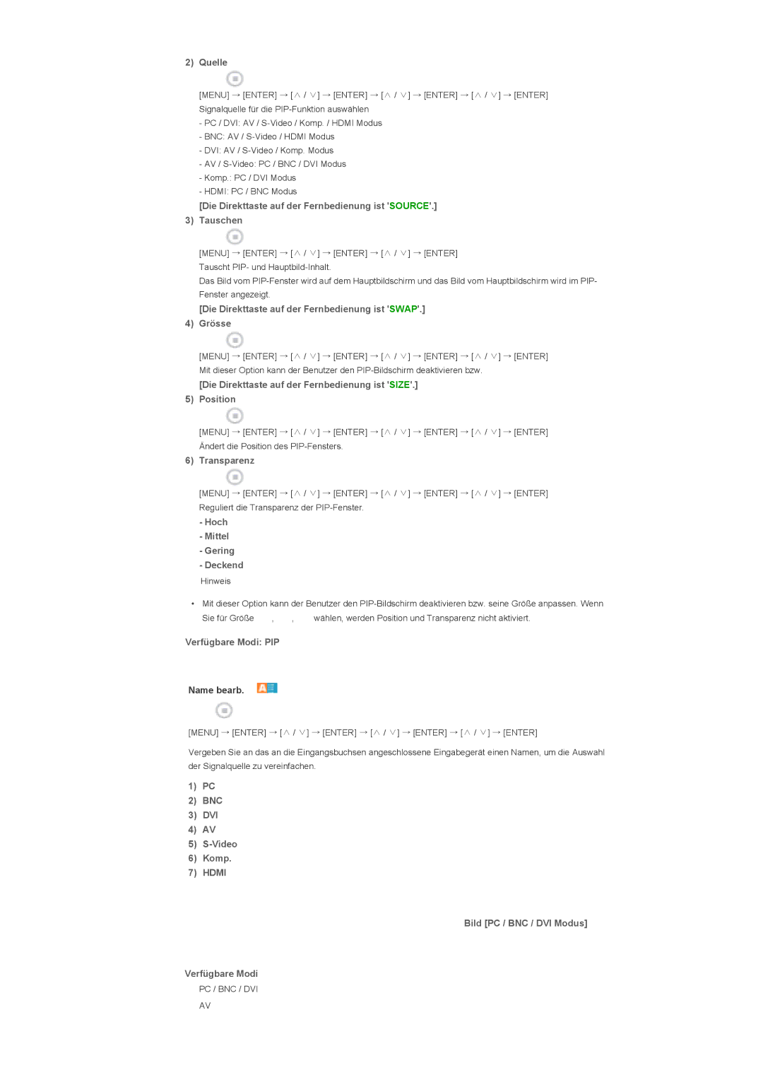 Samsung LS40BPPNS/EDC Quelle, Die Direkttaste auf der Fernbedienung ist Source Tauschen, Transparenz, Verfügbare Modi PIP 