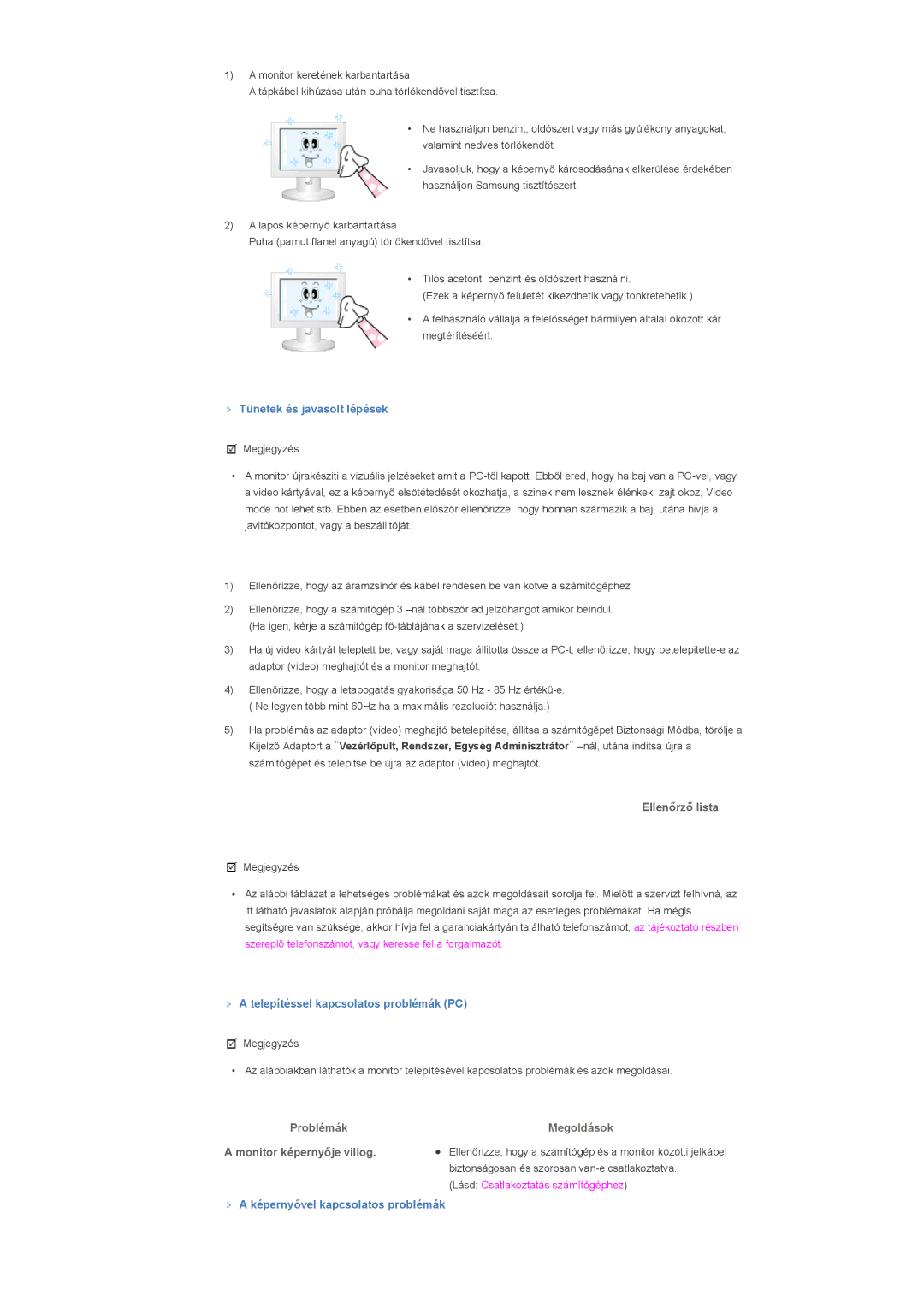 Samsung LS40BPPNS/EDC, LS46BPPNB/EDC, LS40BPPNB/EDC, LS46BPPNS/EDC Ellenőrző lista, Problémák, Monitor képernyője villog 