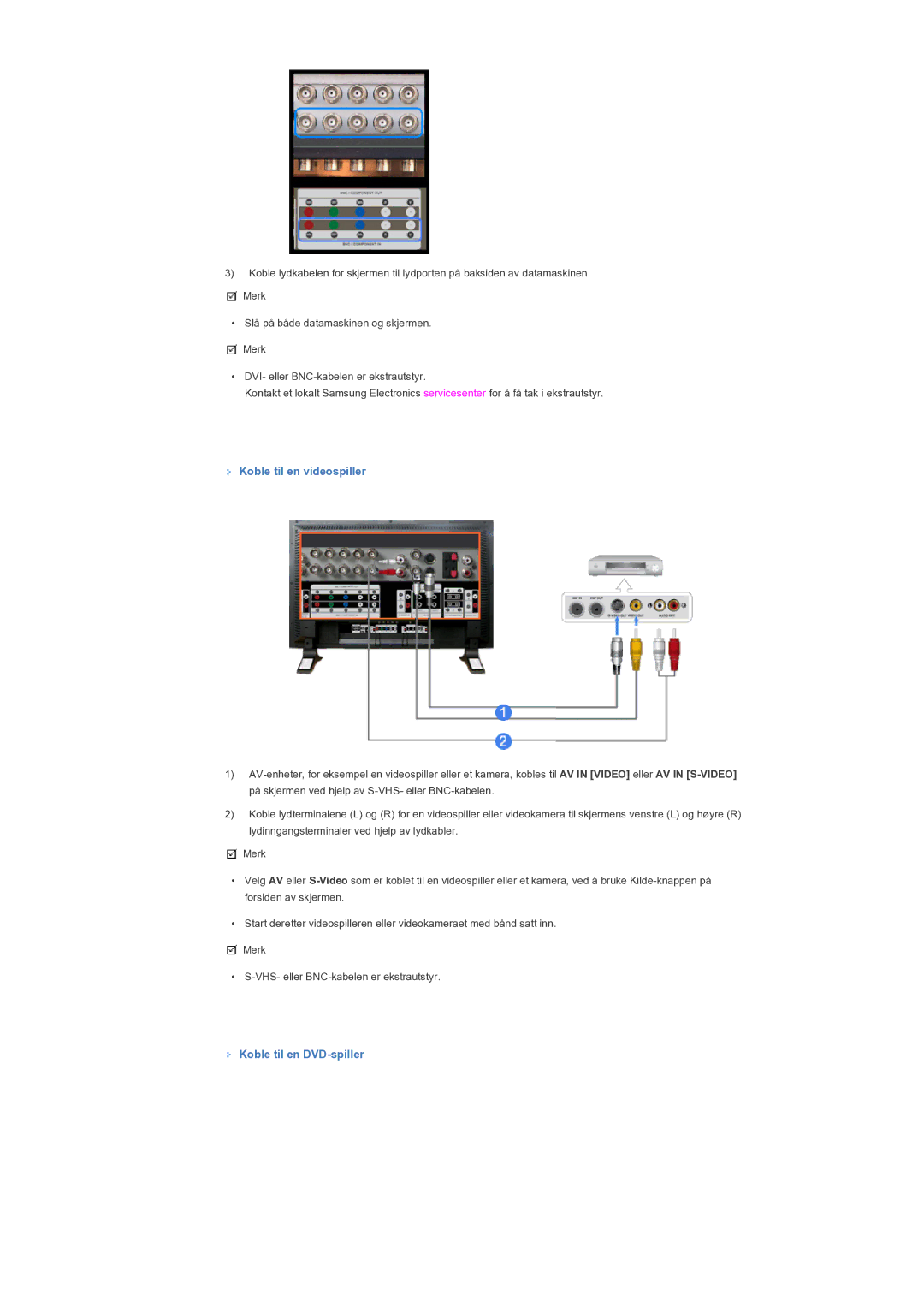 Samsung LS46BPTNS/EDC, LS40BPTNB/EDC, LS46BPTNB/EDC manual Koble til en videospiller, Koble til en DVD-spiller 