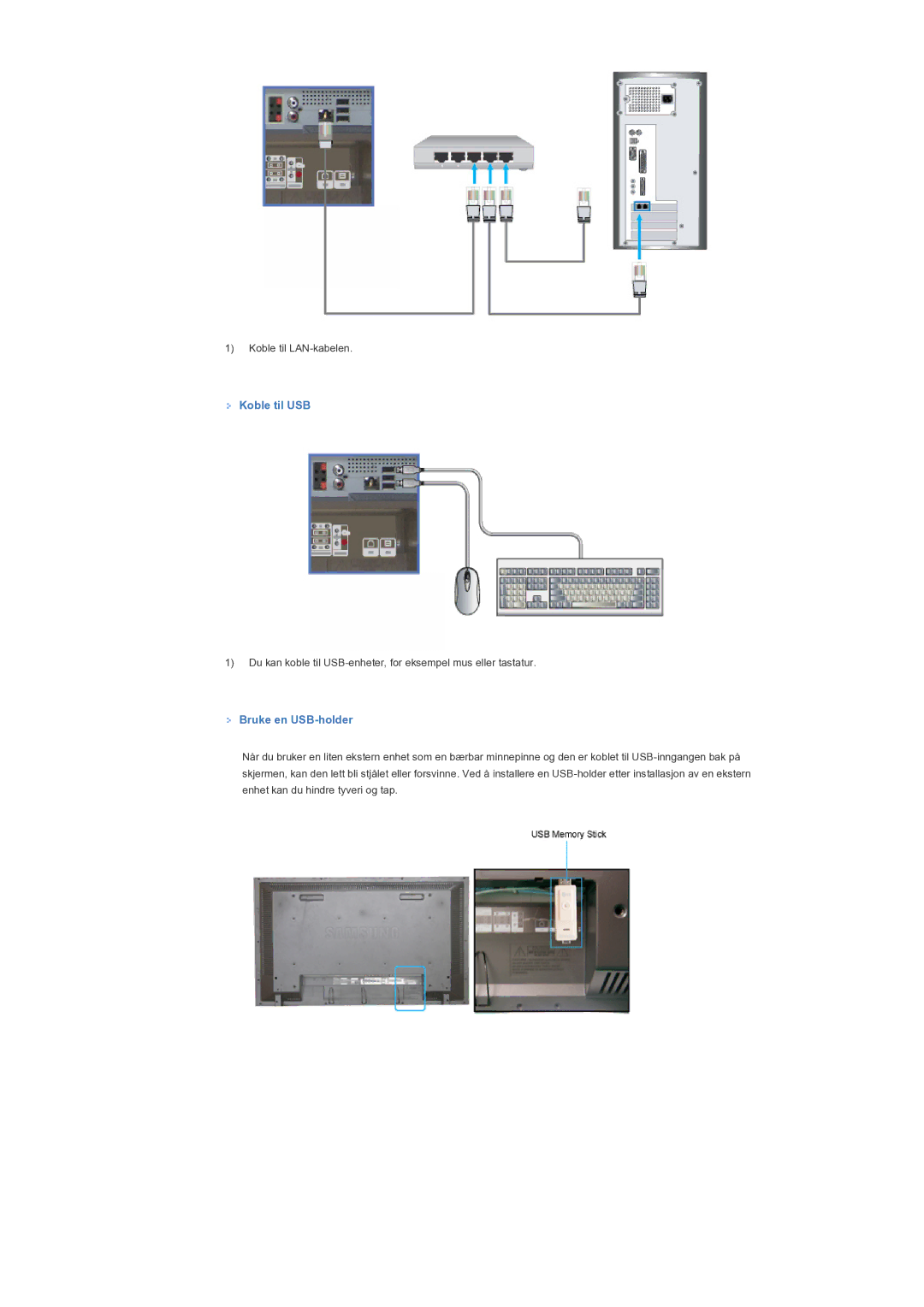 Samsung LS46BPTNB/EDC, LS46BPTNS/EDC, LS40BPTNB/EDC manual Koble til USB, Bruke en USB-holder 