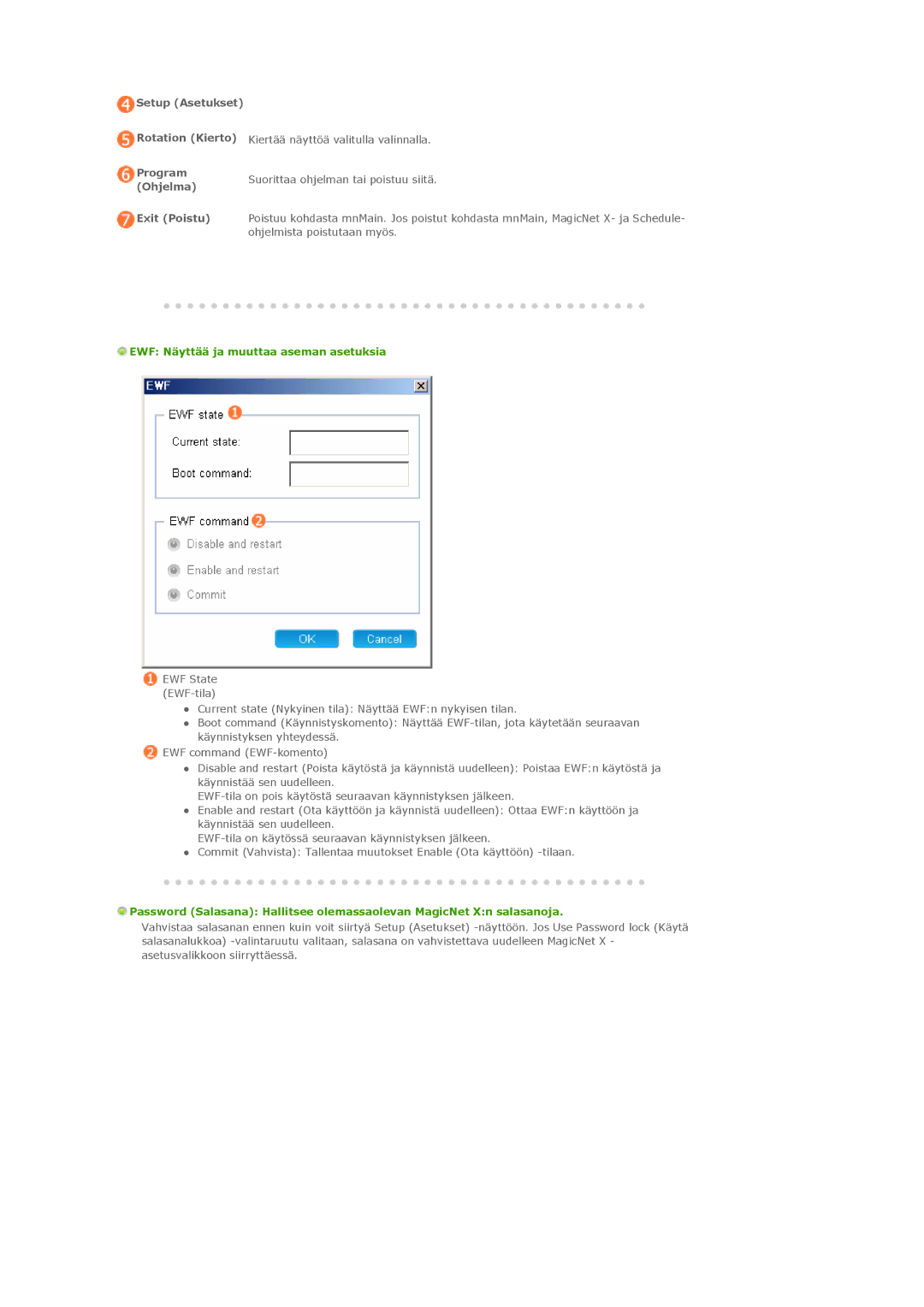 Samsung LS40BPPNB/EDC Setup Asetukset Rotation Kierto Program Ohjelma Exit Poistu, EWF Näyttää ja muuttaa aseman asetuksia 