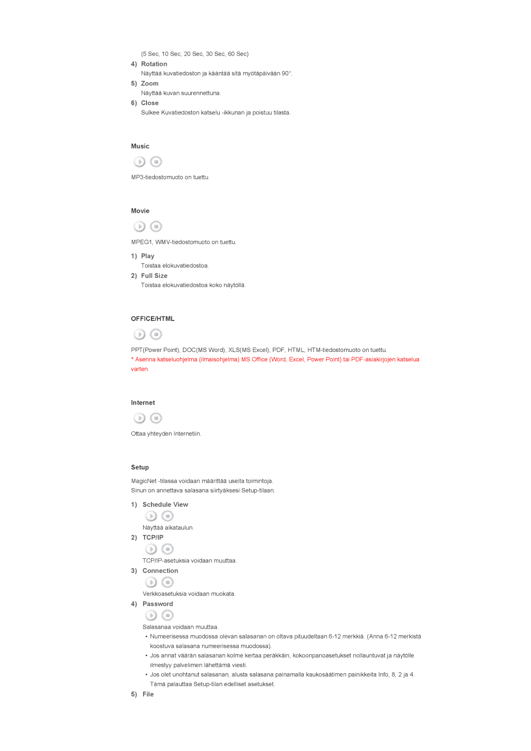 Samsung LS46BPTNS/EDC, LS46BPPNB/EDC Rotation, Zoom, Close, Play, Full Size, Schedule View, Connection, Password, File 