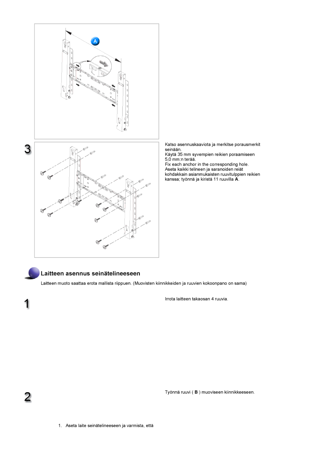 Samsung LS40BPPNB/EDC, LS46BPTNS/EDC, LS46BPPNB/EDC, LS40BPTNB/EDC, LS46BPTNB/EDC manual Laitteen asennus seinätelineeseen 