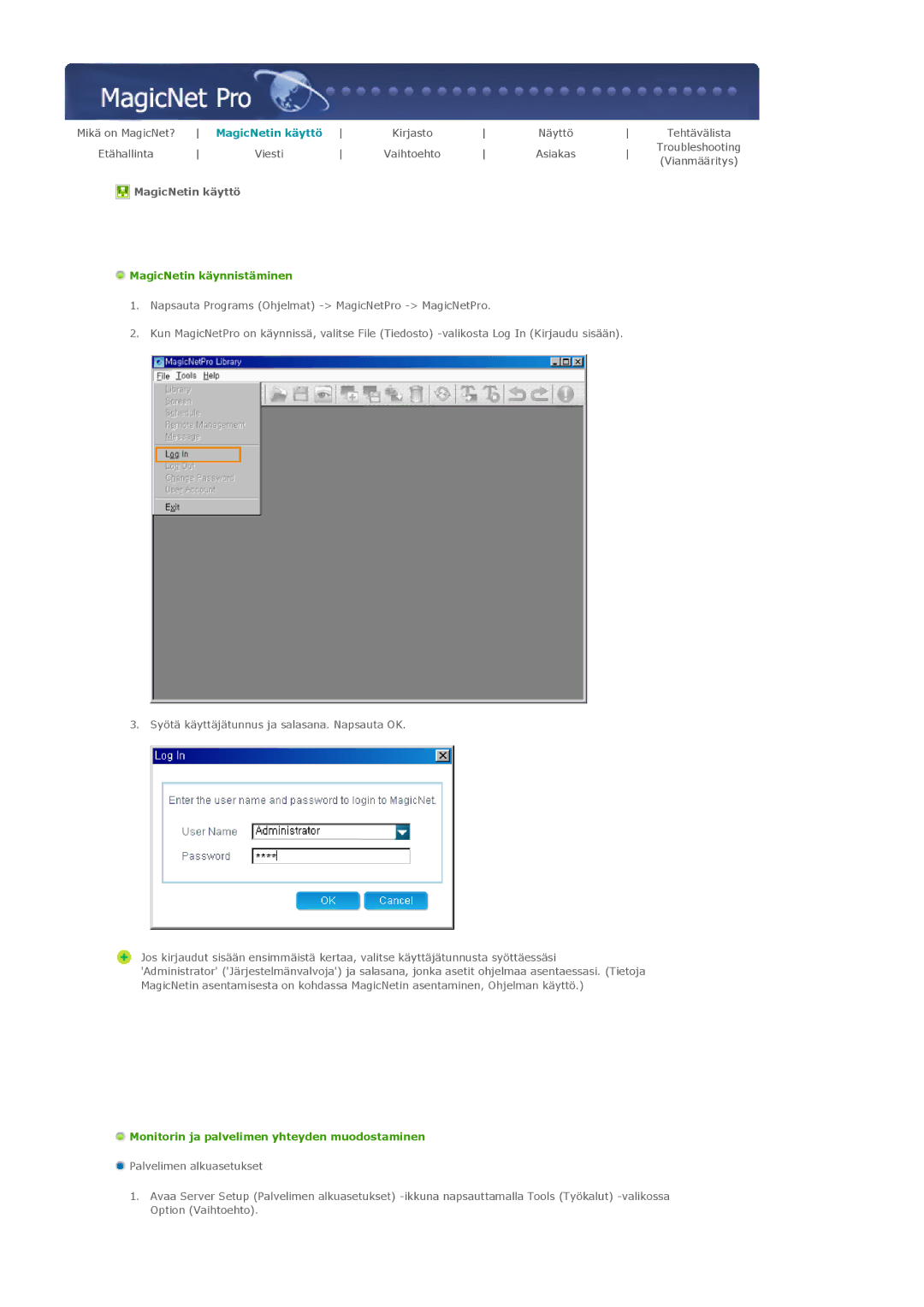 Samsung LS46BPPNS/EDC manual MagicNetin käyttö, MagicNetin käynnistäminen, Monitorin ja palvelimen yhteyden muodostaminen 