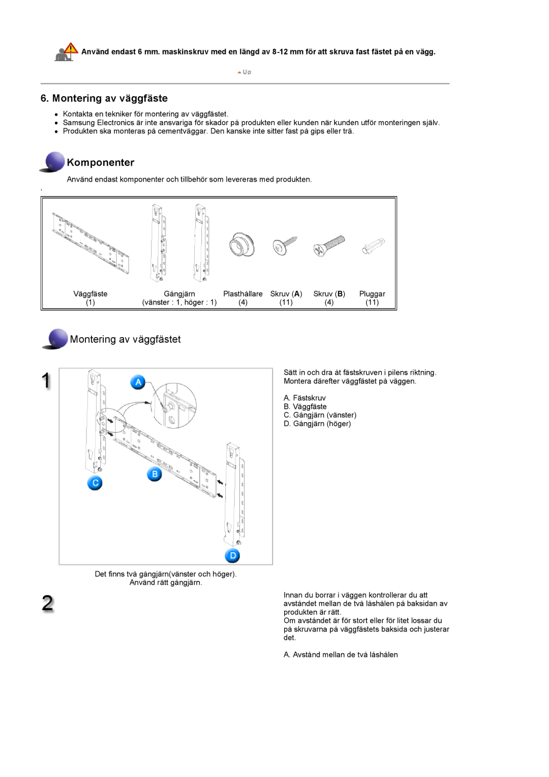 Samsung LS46BPPNB/EDC, LS46BPTNS/EDC, LS40BPTNB/EDC, LS40BPPNB/EDC, LS46BPTNB/EDC, LS46BPPNS/EDC manual Montering av väggfäste 