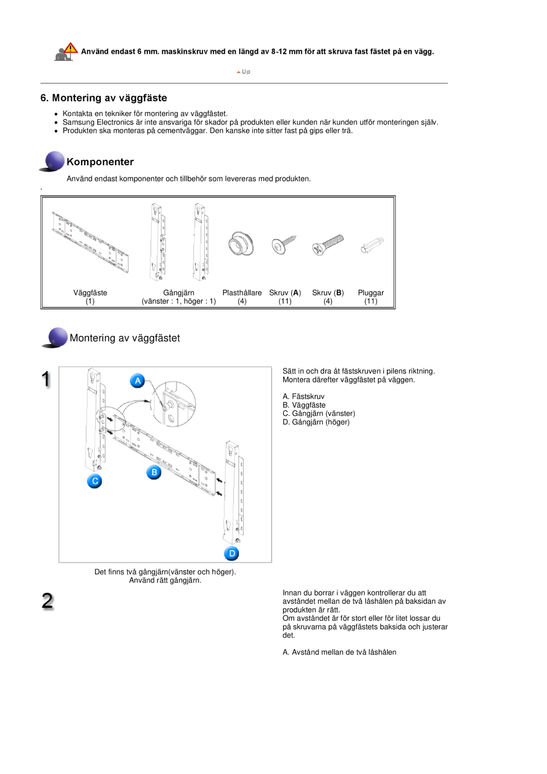 Samsung LS46BPPNB/EDC, LS46BPTNS/EDC, LS40BPTNB/EDC, LS40BPPNB/EDC, LS46BPTNB/EDC, LS46BPPNS/EDC manual Montering av väggfäste 