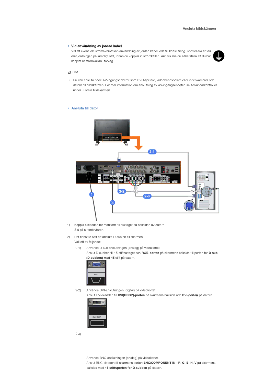 Samsung LS46BPPNS/EDC, LS46BPTNS/EDC, LS46BPPNB/EDC, LS40BPTNB/EDC, LS40BPPNB/EDC Ansluta bildskärmen, Ansluta till dator 