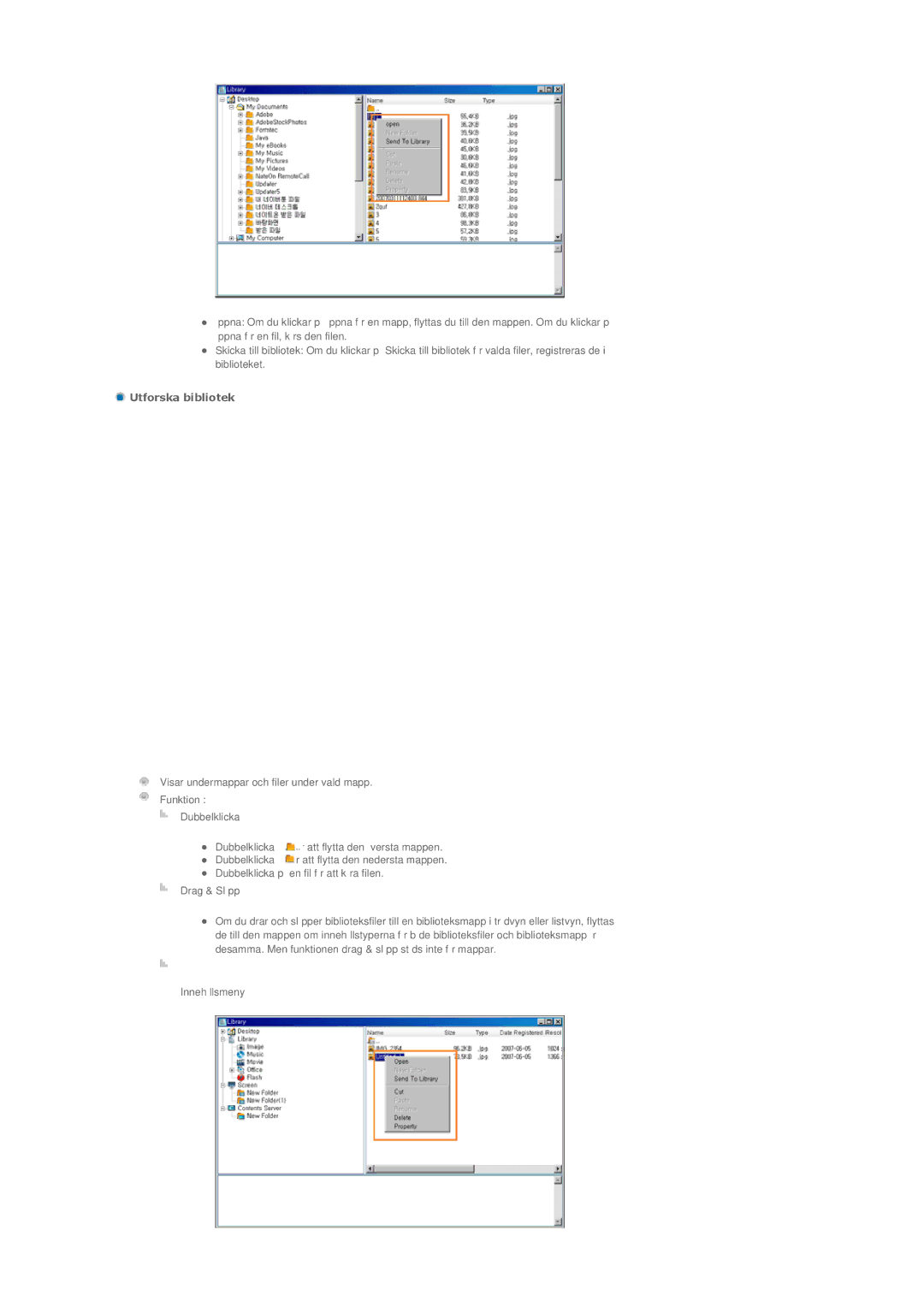 Samsung LS46BPTNS/EDC, LS46BPPNB/EDC, LS40BPTNB/EDC, LS40BPPNB/EDC, LS46BPTNB/EDC, LS46BPPNS/EDC manual Utforska bibliotek 