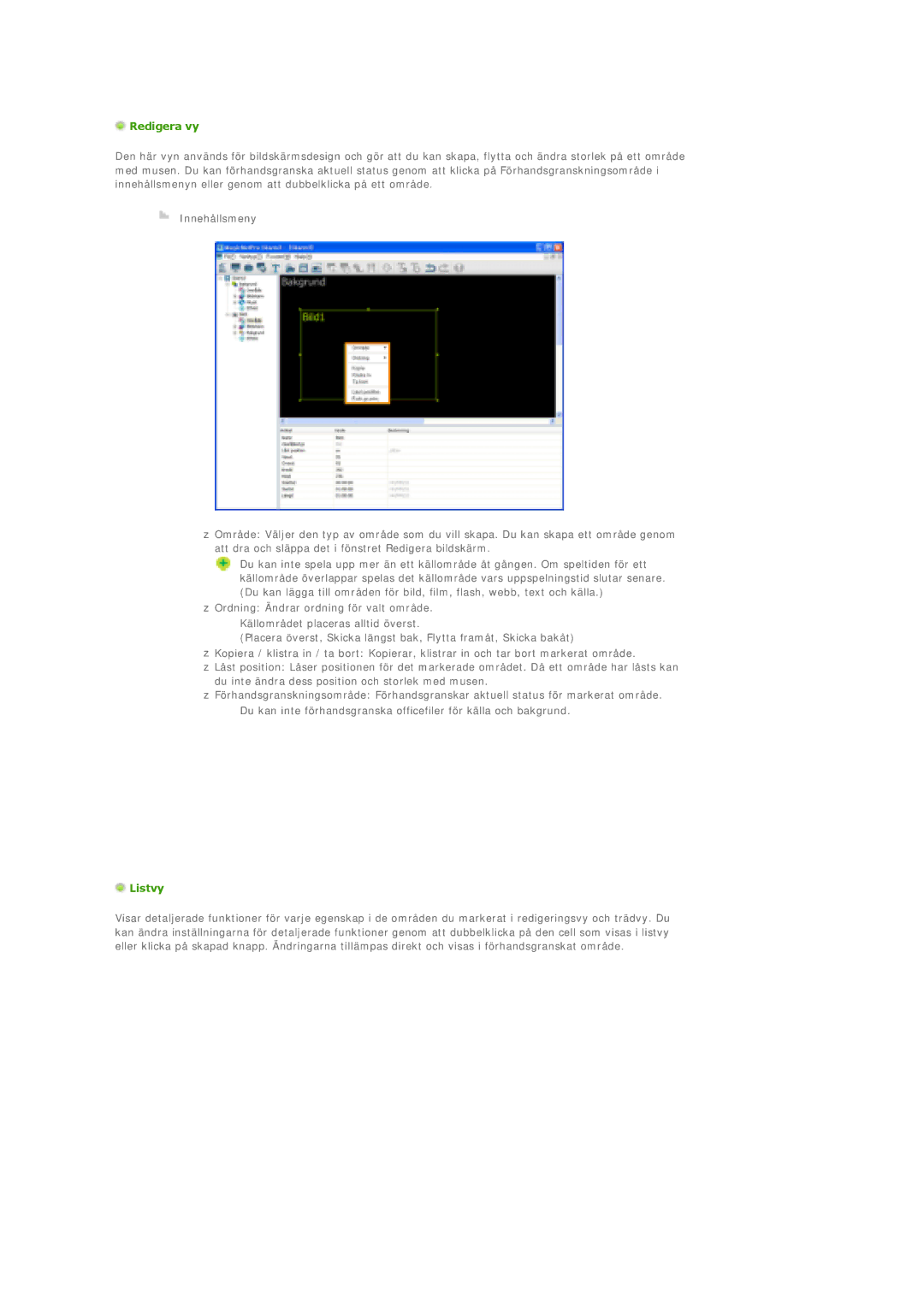 Samsung LS40BPPNB/EDC, LS46BPTNS/EDC, LS46BPPNB/EDC, LS40BPTNB/EDC, LS46BPTNB/EDC, LS46BPPNS/EDC manual Redigera vy, Listvy 