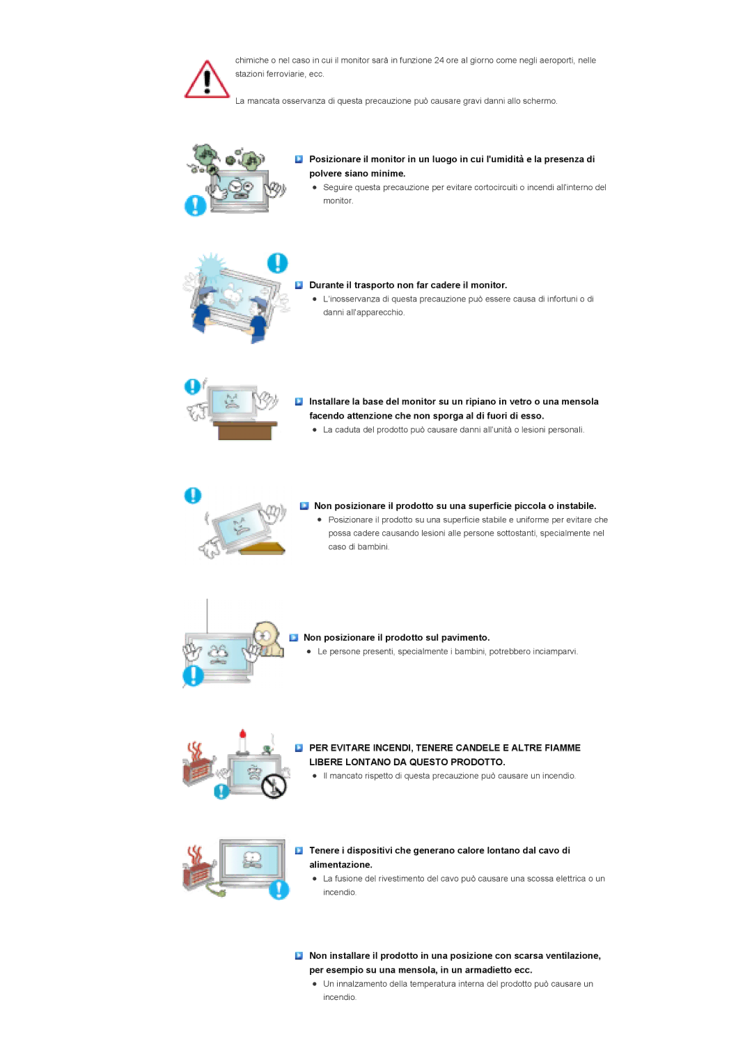 Samsung LS40BPPNB/EDC, LS46BPTNS/EDC, LS46BPPNB/EDC, LS40BPTNB/EDC, LS40BPTNS/EDC Non posizionare il prodotto sul pavimento 