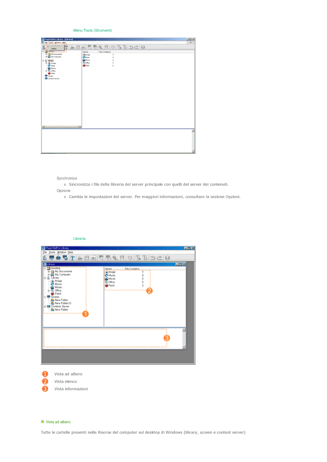 Samsung LS46BPTNS/EDC, LS46BPPNB/EDC, LS40BPTNB/EDC, LS40BPTNS/EDC, LS40BPPNB/EDC manual Synchronize, Opzione, Vista ad albero 