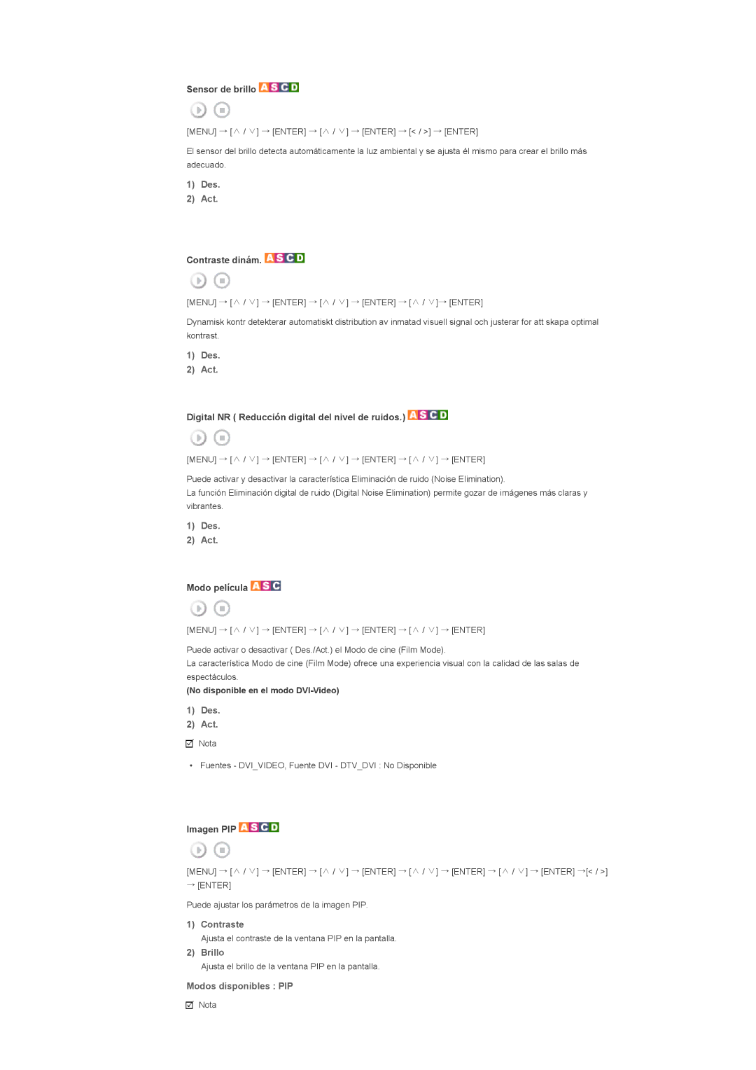 Samsung LS57BPPNS/EDC, LS57BPHNB/EDC manual Contraste dinám, Digital NR Reducción digital del nivel de ruidos, Modo película 