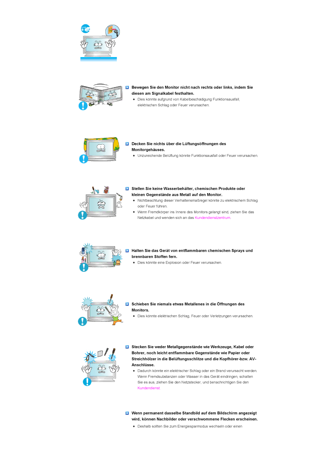 Samsung LS57BPHNS/EDC, LS57BPHNB/EDC, LS57BPPNS/EDC manual Dies könnte eine Explosion oder Feuer verursachen 