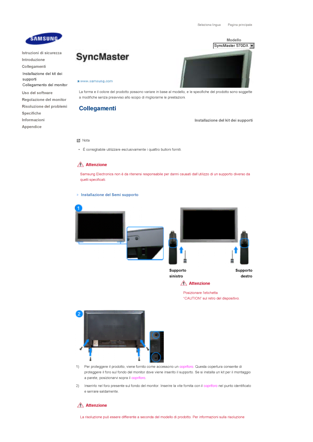 Samsung LS57BPHNS/EDC, LS57BPHNB/EDC, LS57BPPNS/EDC Installazione del kit dei supporti, Installazione del Semi supporto 