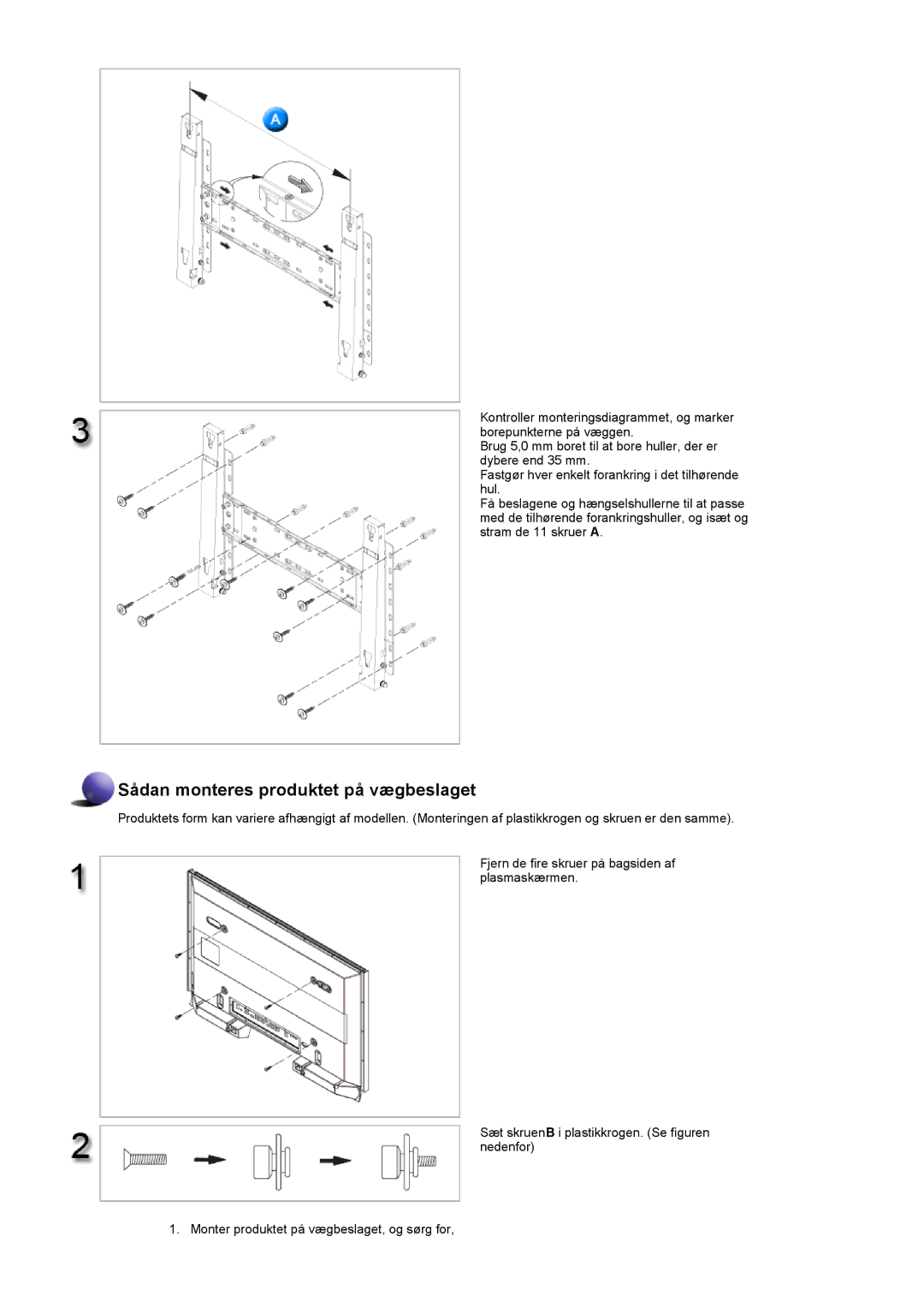 Samsung LS57BPHNS/EDC, LS57BPHNB/EDC, LS57BPPNS/EDC manual Sådan monteres produktet på vægbeslaget 