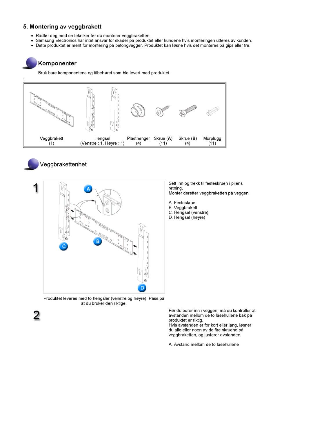 Samsung LS57BPHNB/EDC, LS57BPHNS/EDC, LS57BPPNS/EDC manual Montering av veggbrakett 