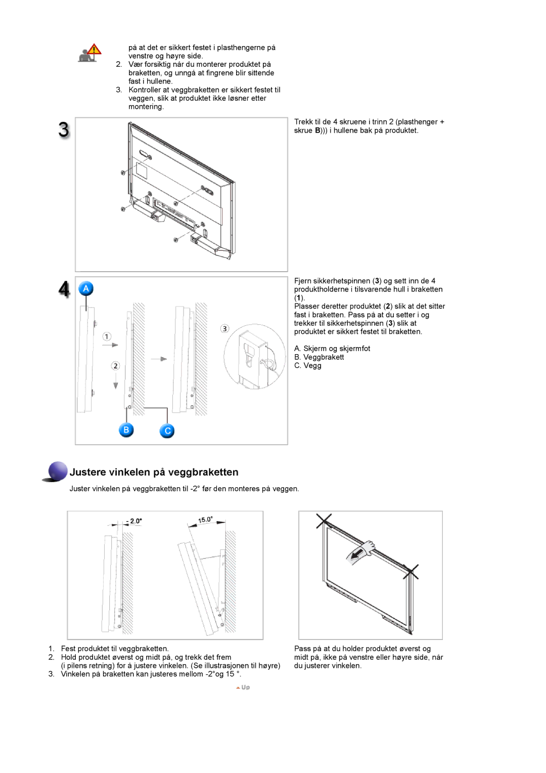 Samsung LS57BPPNS/EDC, LS57BPHNB/EDC, LS57BPHNS/EDC manual Justere vinkelen på veggbraketten 