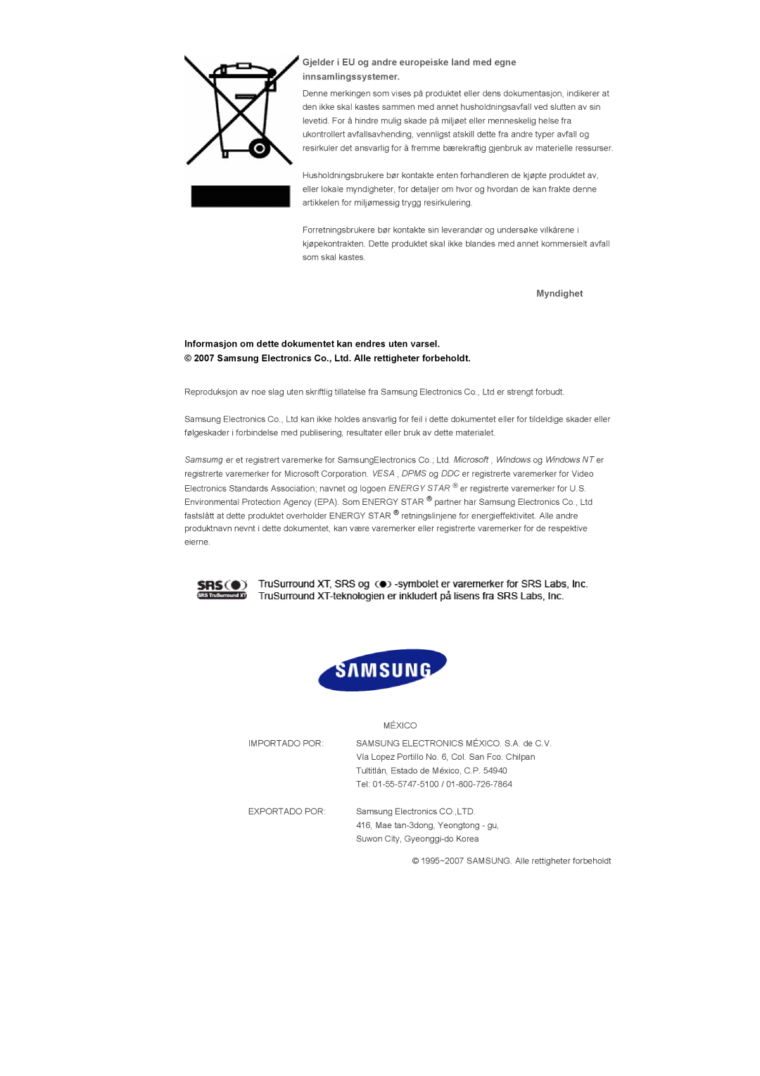 Samsung LS57BPPNS/EDC, LS57BPHNB/EDC, LS57BPHNS/EDC manual Myndighet, Informasjon om dette dokumentet kan endres uten varsel 