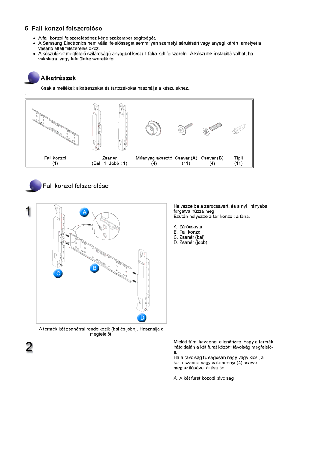 Samsung LS57BPHNB/EDC, LS57BPHNS/EDC, LS57BPPNS/EDC manual Fali konzol felszerelése 