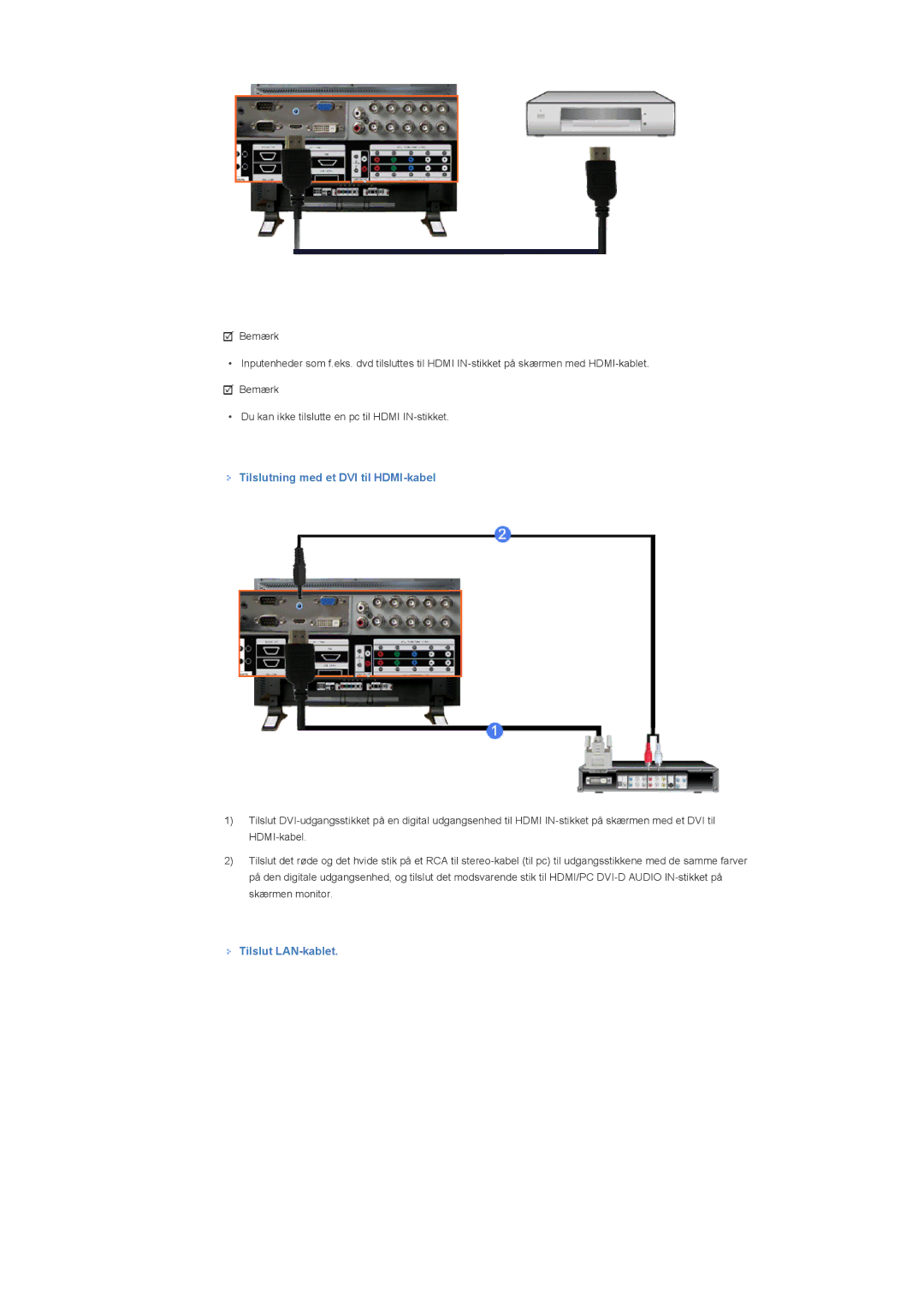 Samsung LS57BPTNS/EDC manual Tilslutning med et DVI til HDMI-kabel, Tilslut LAN-kablet 