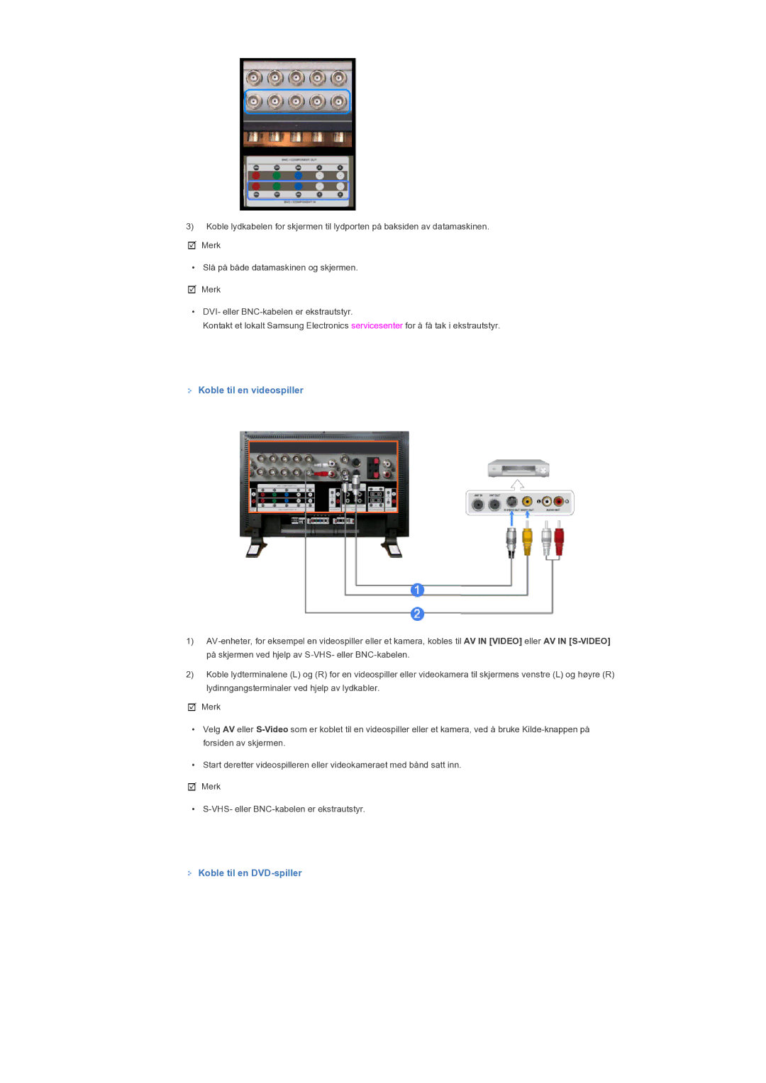 Samsung LS57BPTNS/EDC manual Koble til en videospiller, Koble til en DVD-spiller 