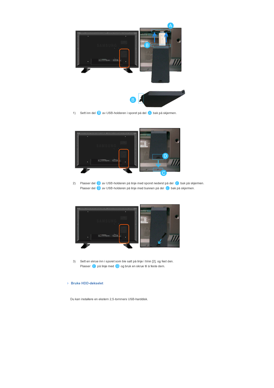 Samsung LS57BPTNS/EDC manual Bruke HDD-dekselet 