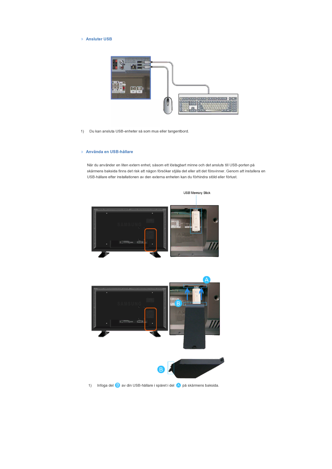 Samsung LS57BPTNS/EDC manual Ansluter USB, Använda en USB-hållare, Du kan ansluta USB-enheter så som mus eller tangentbord 