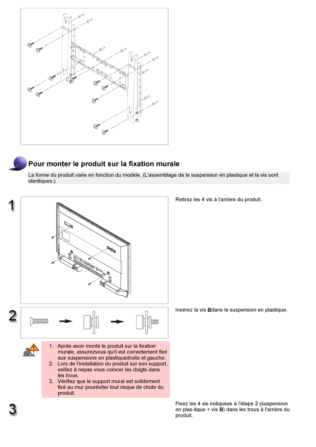 Samsung LS82BPTNS/EDC, LS82BPTNB/EDC, LS70BPTNBF/EDC, LS70BPPNBYSEDC manual Pour monter le produit sur la fixation murale 