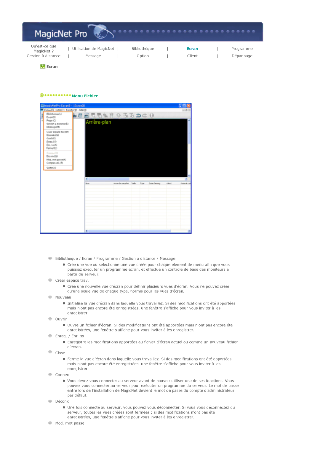 Samsung LS70BPTNB/EDC, LS82BPTNB/EDC, LS70BPTNBF/EDC, LS70BPPNBYSEDC, LS70BPTNS/EDC, LS82BPTNS/EDC manual Ecran 