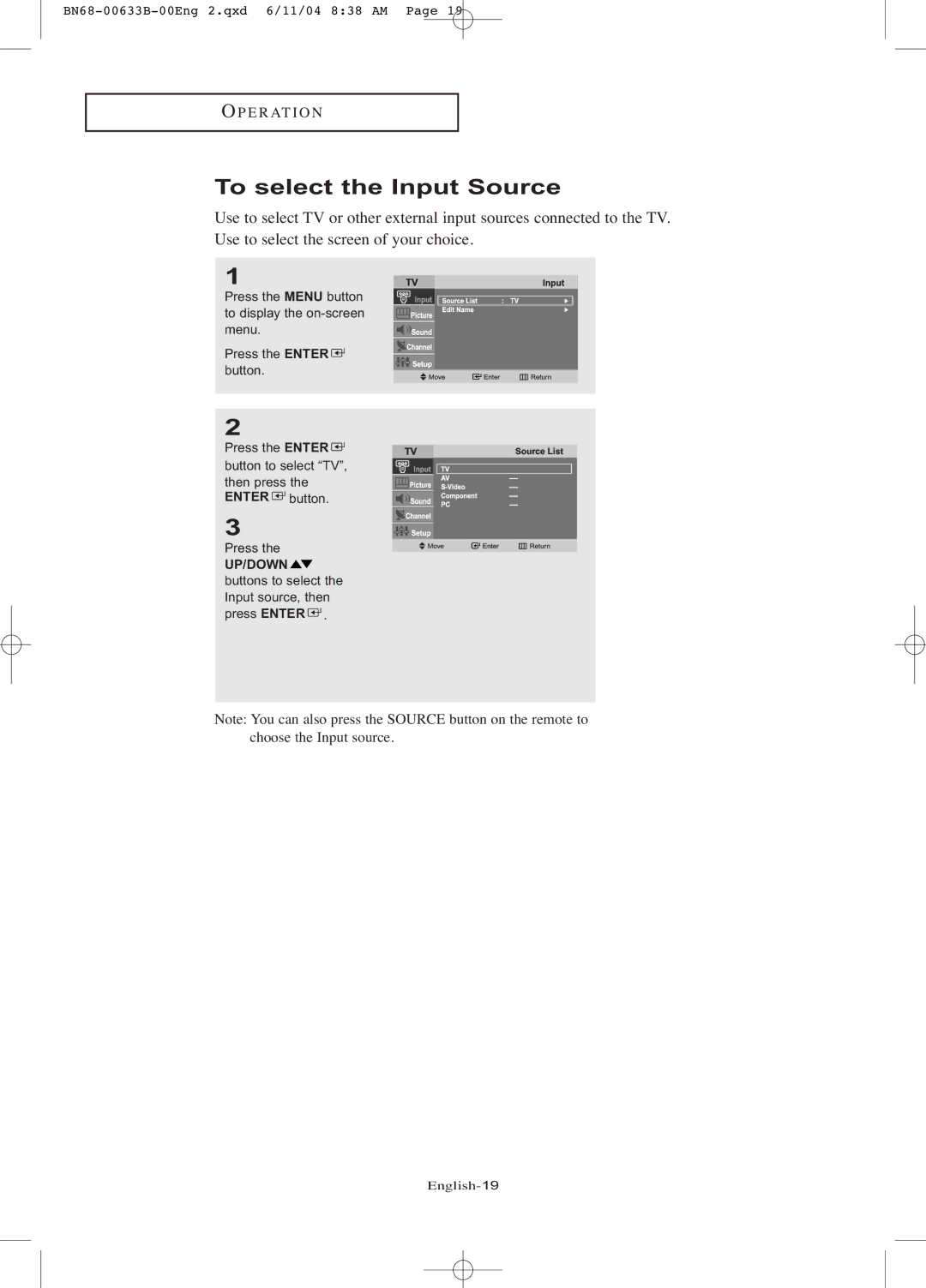 Samsung LT-P1545 manual To select the Input Source 